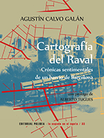 CARTOGRAFÍA DEL RAVAL, de Agustín Calvo Galán
