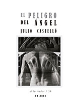 El peligro del ángel, de Julio Castelló