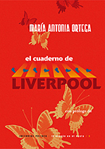 El cuaderno de Liverpool, de María Antonia Ortega