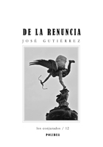 De la renuncia, de José Gutiérrez