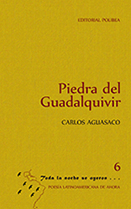 Piedra del Guadalquivir, de Carlos Aguasaco