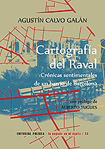 Cartografía del Raval. Crónicas sentimentales de un barrio de Barcelona