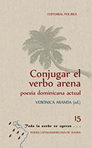 Conjugar el verbo arena. Poesía dominicana actual