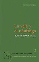 La vela y el náufrago, de Zurelys López Amaya